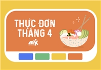 Thực đơn tháng 4 năm 2024