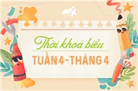 Thời khoá biểu tuần 4 tháng 4 năm 2024